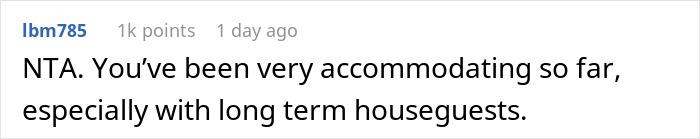 Comment discussing being accommodating to long term houseguests, related to woman welcoming brother’s family. Comment discussing being accommodating to long term houseguests, related to woman welcoming brother’s family.