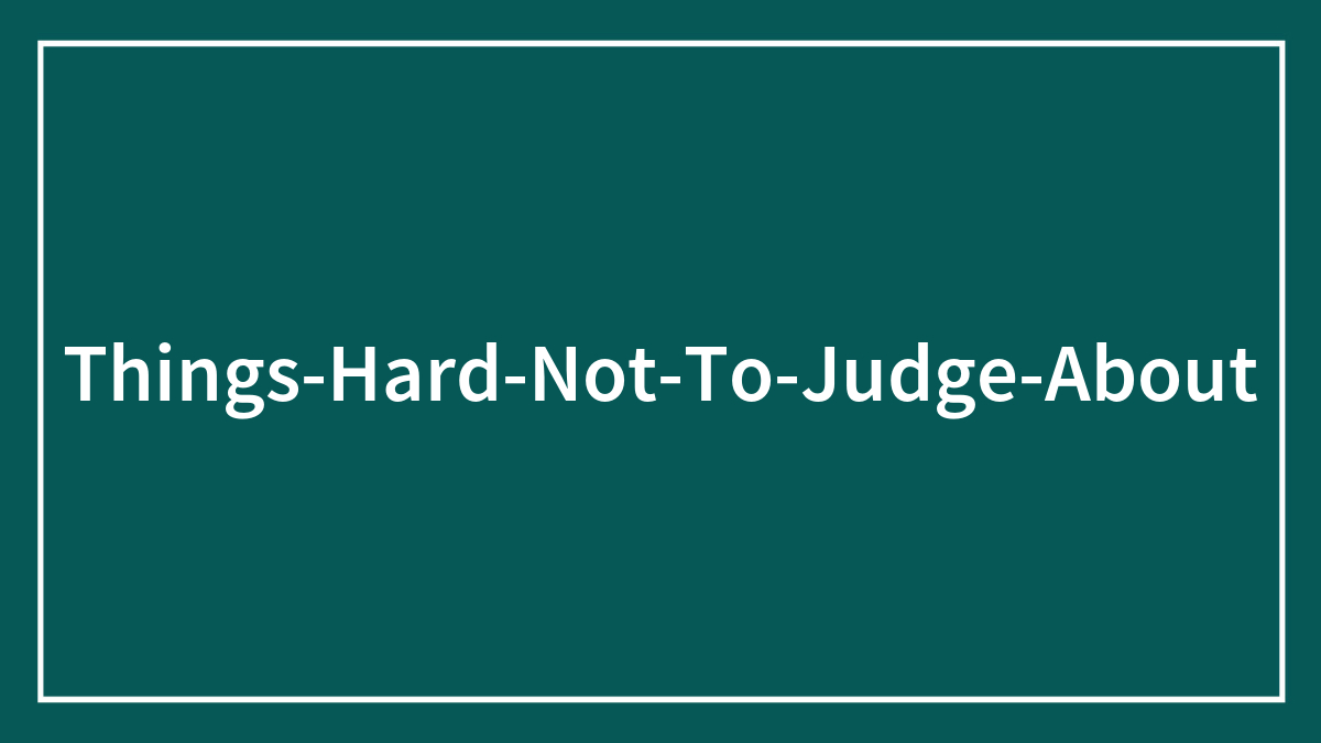 “People With Enormously Obese Pets”: 35 Things People Can’t Help But Judge Others For
