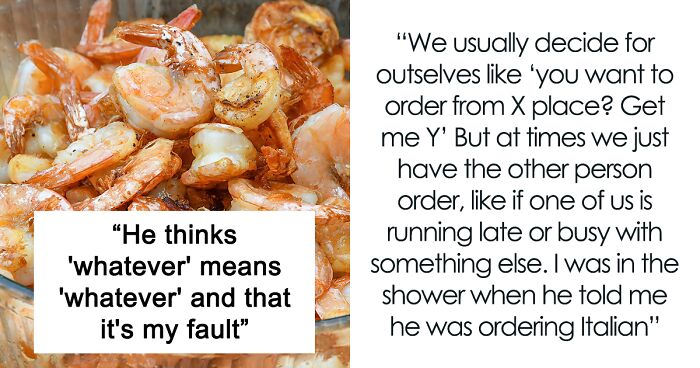 “AITA For Telling My Boyfriend To Order ‘Whatever He Wants’, Then Getting Upset With His Choice?”