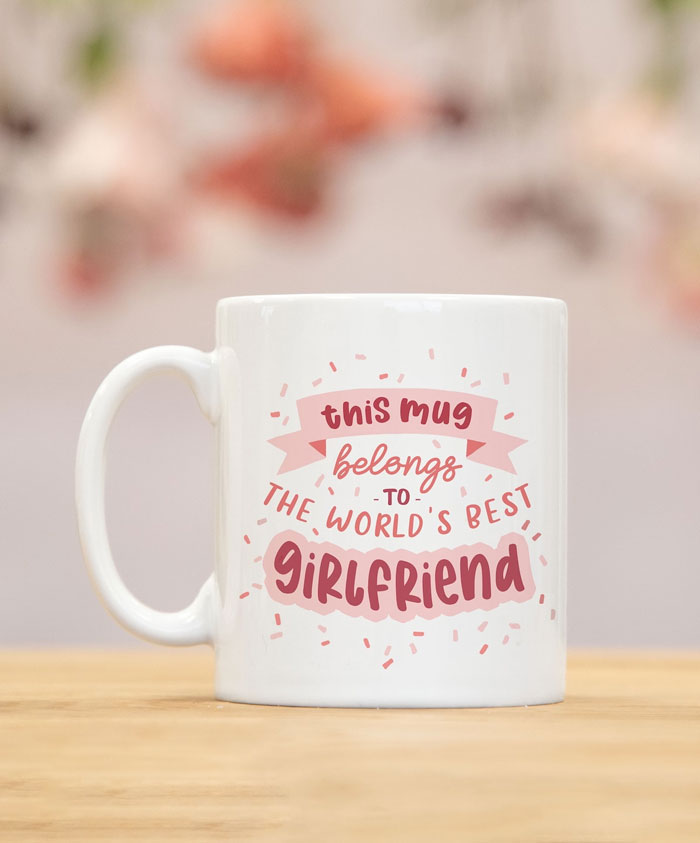 World's Best Girlfriend Mug: It's the perfect way for her to sip her morning latte knowing she's your number one.