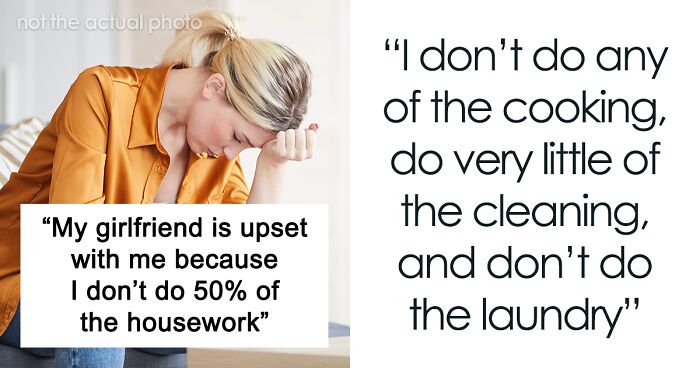 Man Balancing Long Hours and Bills Faces GF’s “Equal” Chores Request, Turns To Internet For Advice