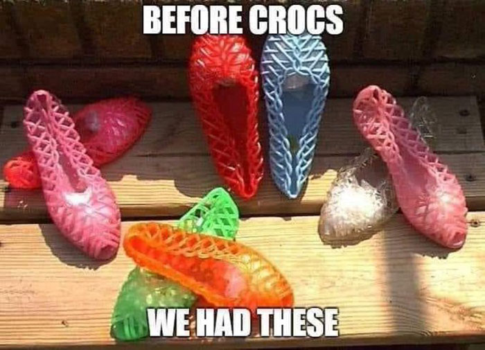 Before Crocs We Had These…