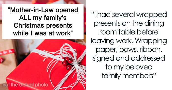 Woman Left Speechless: “MIL Opened All My Family’s Christmas Presents While I Was At Work”