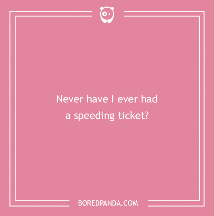 170 "Never Have I Ever" Questions To Reveal Your Friends' Truest Colors