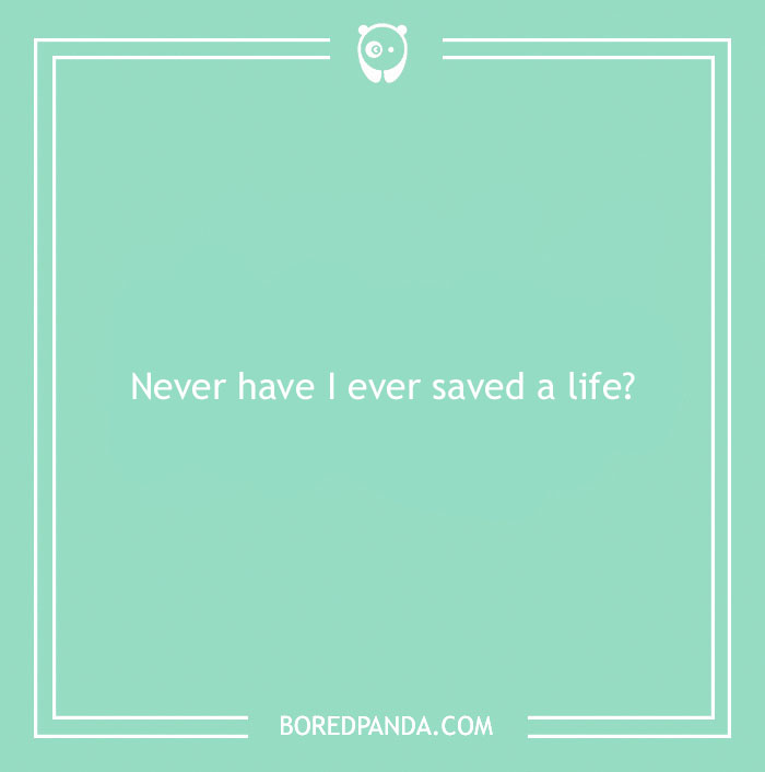 170 "Never Have I Ever" Questions To Reveal Your Friends' Truest Colors