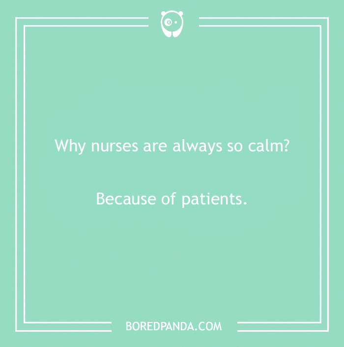 152 Nurse Jokes That Might Provide A Dose Of The Best Medicine - Laughter