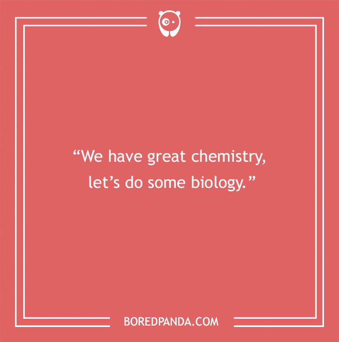 Text on a red background reads, "We have great chemistry, let’s do some biology."