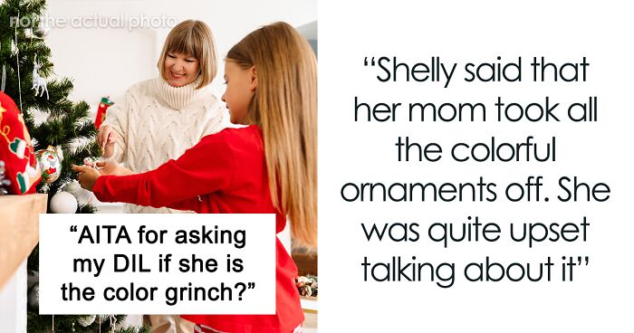 Woman Is Mad Her DIL Took Down The Colorful Decorations She Put Up In Her Home