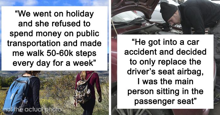 “Women, What’s Your Worst Experience Dating A Frugal Person?” (30 Answers)