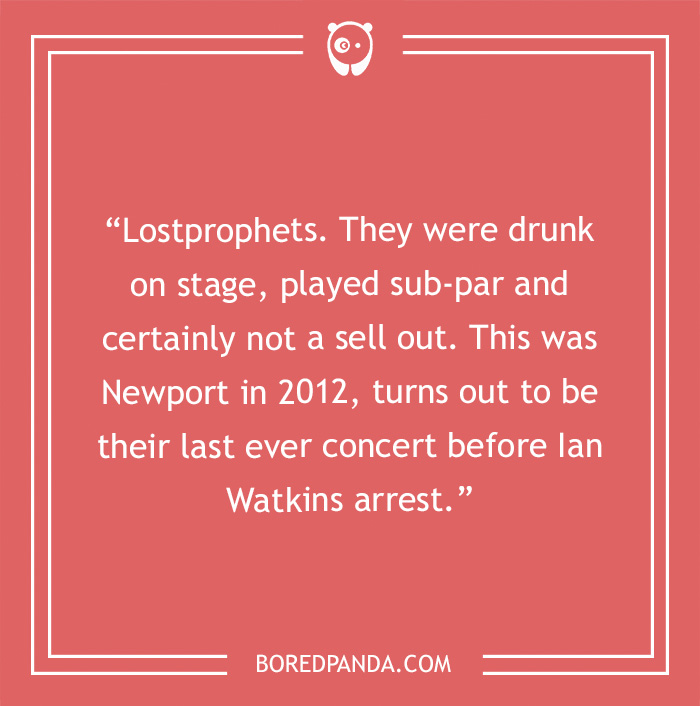 42 Of The Worst Concerts Ever These People Had The Dubious Pleasure Of Witnessing