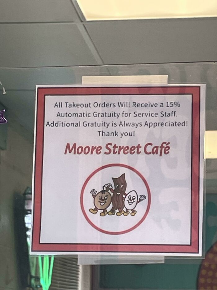 For Years We’ve Been Told If You Don’t Want To Tip Then Get Takeout - Mandatory Gratuity Charge With ‘Additional Tips Appreciated’