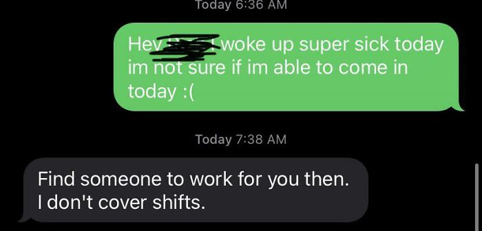 This Was My Boss's Response To Me Calling In Sick. What Should I Do I Can’t Find A Cover?