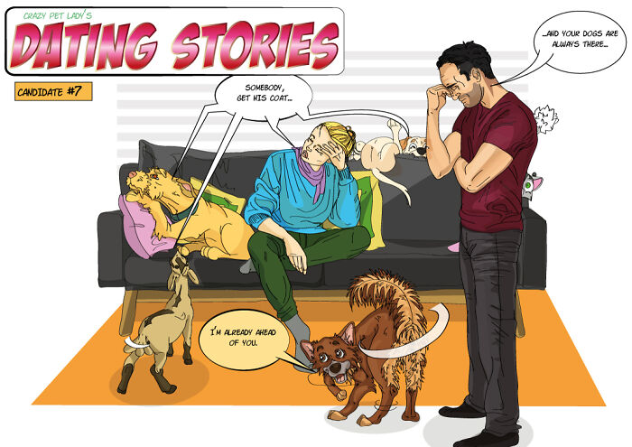 Sarcastic -But True- Comics About Dating As A Pet Owner, A.k.a A Crazy Pet Lady Part 1 Sarcastic -But True- Comics About Dating As A Pet Owner, A.k.a A Crazy Pet Lady Part 1