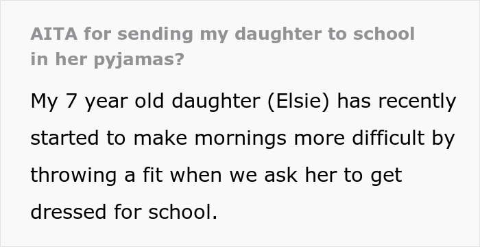 Parent Refuses To Entertain Daughter’s Morning Tantrum, Sends Her To School In PJs Parent Refuses To Entertain Daughter’s Morning Tantrum, Sends Her To School In PJs