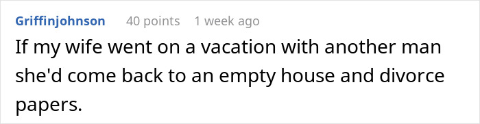Husband Refuses To Go On A 10-Year-Anniversary Trip With Wife, She Goes With Another Man Husband Refuses To Go On A 10-Year-Anniversary Trip With Wife, She Goes With Another Man