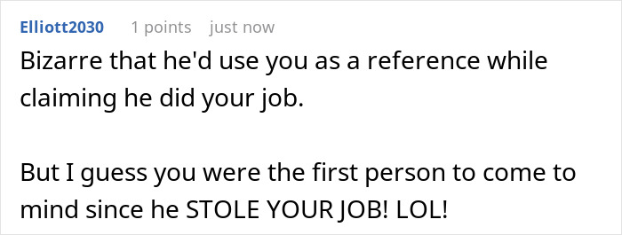 Person Gets Called As A Reference For Ex-Coworker, Spills The Beans On His Actual Qualifications Person Gets Called As A Reference For Ex-Coworker, Spills The Beans On His Actual Qualifications
