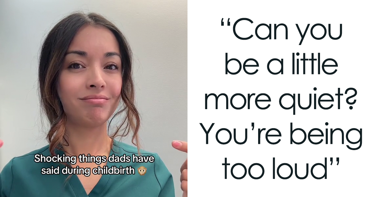 Pediatric Nurse Shares 14 Awful Things She's Heard Come Out Of Men's Mouths In The Delivery Room - Vimarsana News
