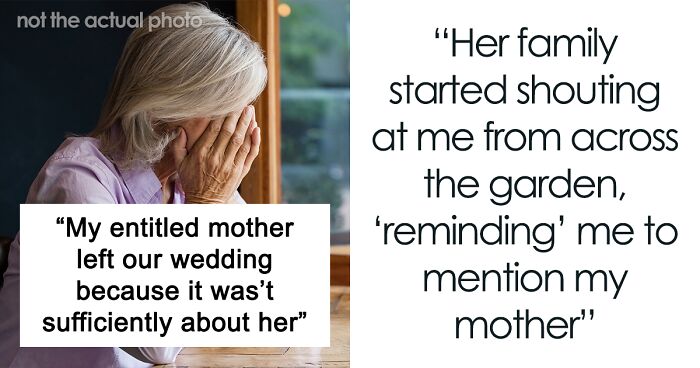 “She Left In Tears”: Entitled Mom Is Upset Daughter’s Wedding Is Not About Her