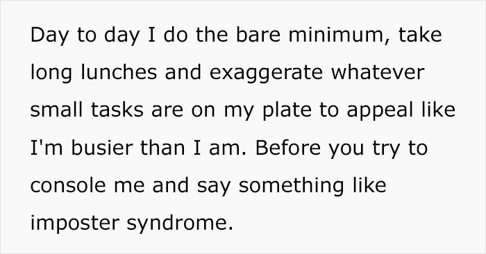 Person Discloses That They Have Faked Their Way To The Top, Wonders Whether This Is Morally Wrong Person Discloses That They Have Faked Their Way To The Top, Wonders Whether This Is Morally Wrong