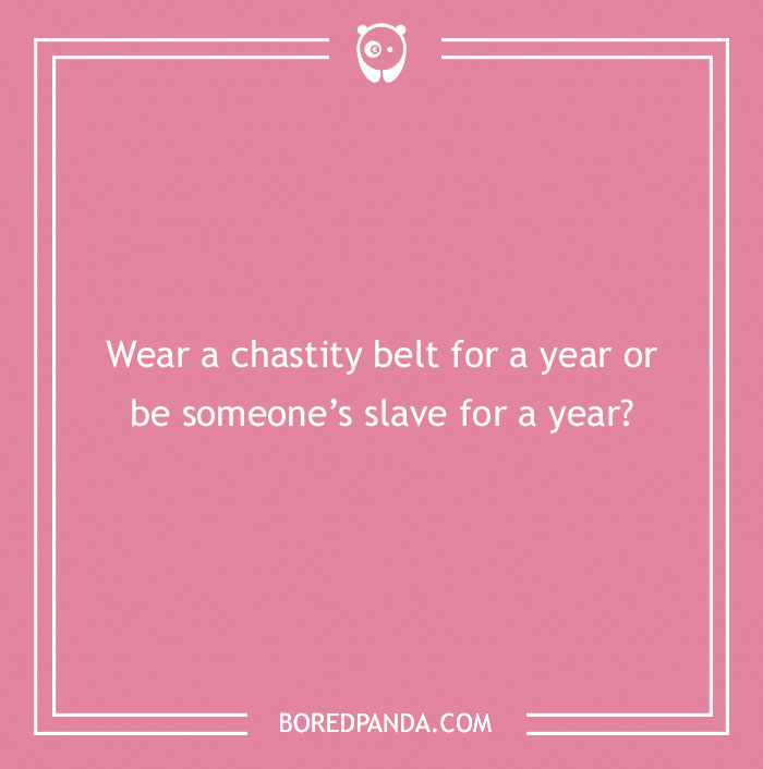 Pink card with a spicy "Would You Rather" question about wearing a chastity belt or being a s***e for a year.