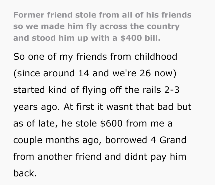 “How Dumb He Was To Fall For It”: Guy Steals From His Friends, Receives The Ultimate Revenge