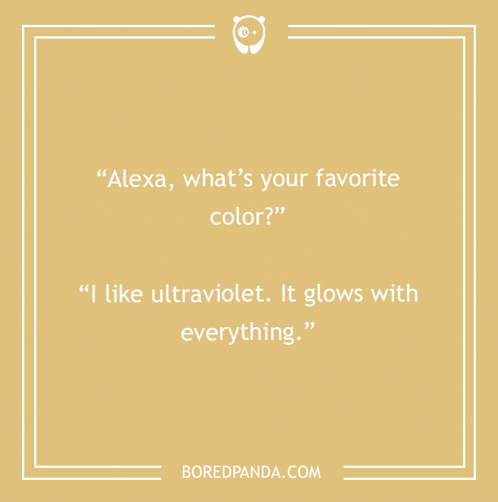 135 Funny Things To Ask Alexa That Will Provide You With An Unexpected Yet Mirthful Answer