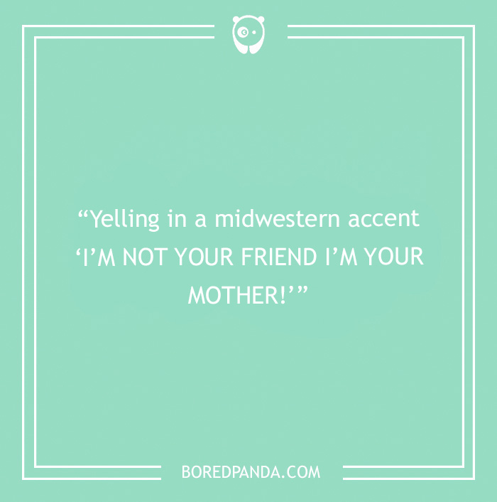 81 Hilarious Mom Catchphrases, As Shared By People On The Internet