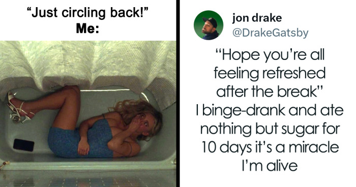 Everyone Is Miserable Right Now, So Here Are 30 Funny Posts About Returning To Work