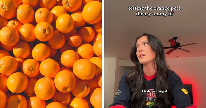 “She’s Not That Special”: Woman Puts Boyfriend On Blast After Failing “Orange Peel Theory”