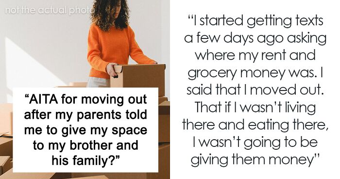Woman Moves Out Of Parents’ Home After They Asked Her To Give Her Space To Brother, They Freak Out