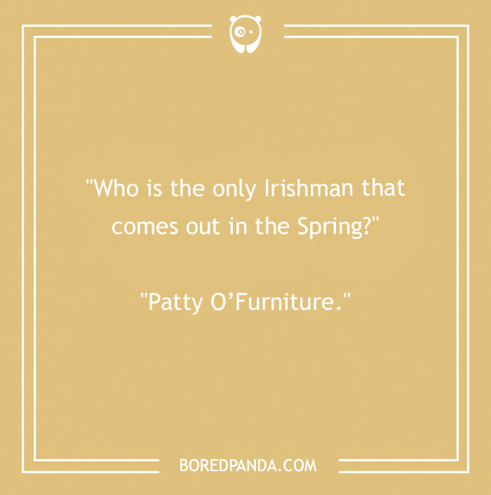 Spring joke with a pun about an Irishman named Patty O'Furniture on a beige background.
