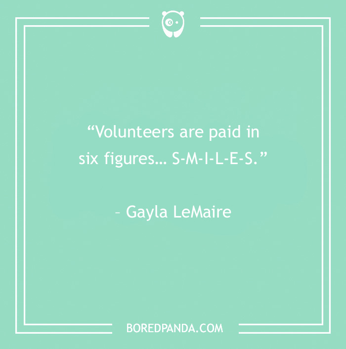 132 Volunteer Quotes For The Caring Spirits