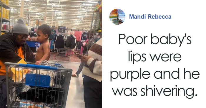 “You’re Crazy”: Shopper Brings Freezing Toddler Wearing Only A Diaper To Walmart