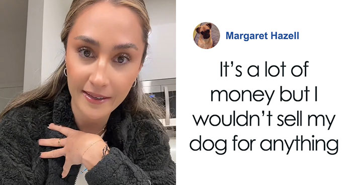 “I Birthed Her”: People Fume After Woman Turns Down $200k Offer From Stranger To Buy Her Dog