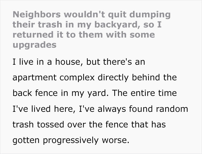 Person’s Backyard Becomes Neighbor’s Personal Landfill, They One-Up The Trash Game As Revenge