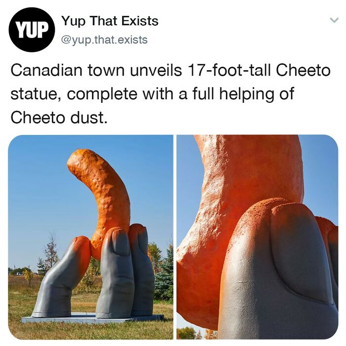 If You're Really Lucky The Giant Cheeto Will Bless You With Some Of Its Dust 😂