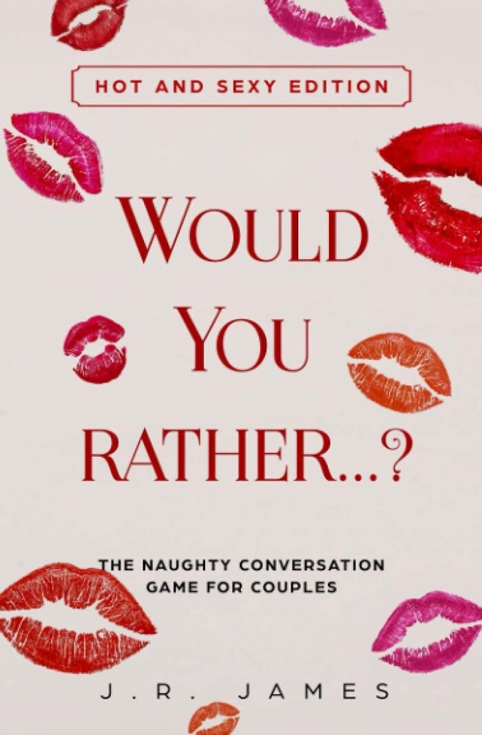 Spice Things Up With The Sort Of Would You Rather Questions That Leave Nothing But Laughter And A Few "Oh My..." Moments In Their Wake
