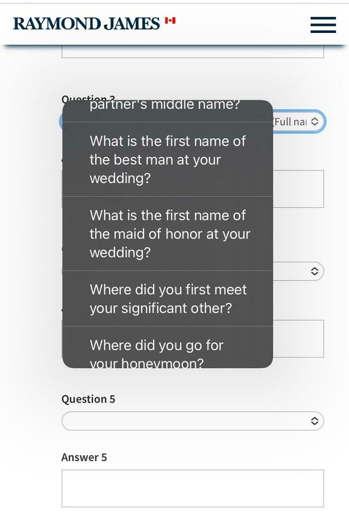 My Partner Of Many Years Left Earlier This Month. I Am Trying To Create An Account For Handling The Money. These Are The Security Question Options