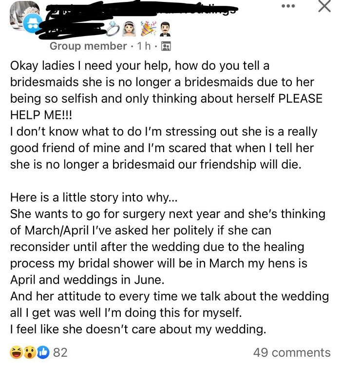 How Dare A Bridesmaid Have A Surgical Procedure Near Your Wedding Date? The Audacity