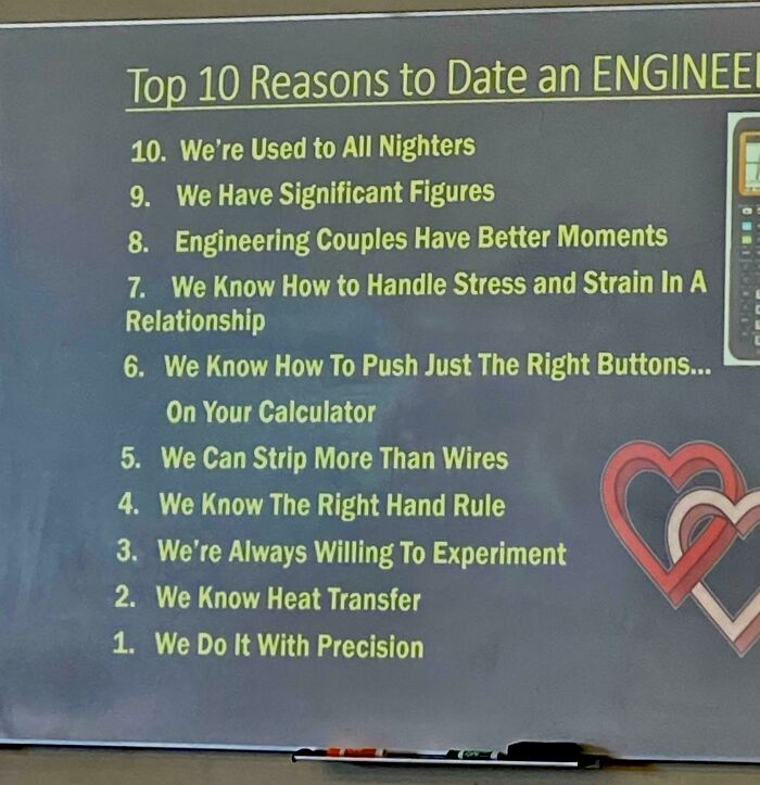 My Engineering Teacher Made This On Why "Dating Us Nerds" Is A Great Idea