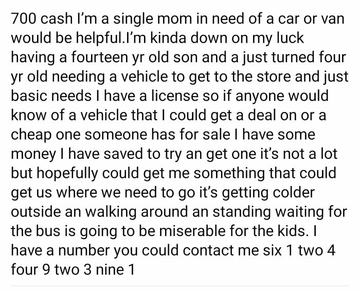 Exact Same Woman From A Few Days Ago Asking For A Cheap Ride.... Last Time She Was Offering 800. How Low Can We Go?