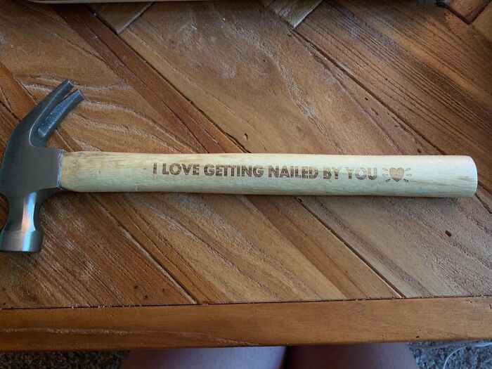 This Hammer's Not Only For The Fix-It Jobs, It's A Naughty Nod To All Your Talents, Especially That Favorite One Of Mine. Keep On Nailing, My Love!