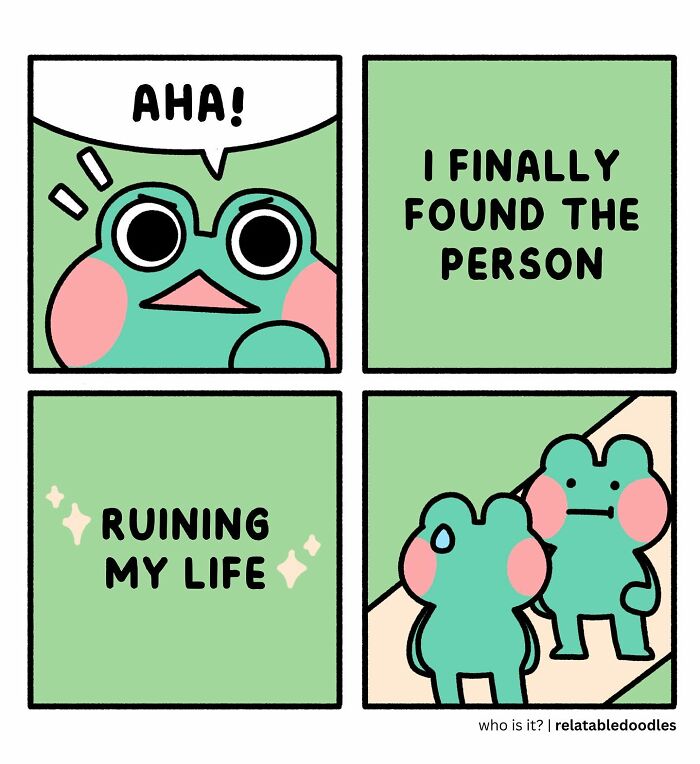 Frog character from Relatable Doodles discovers source of personal woes in a funny comic strip.