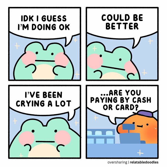 Comic by Relatable Doodles featuring a frog sharing feelings and a cashier asking about payment method.