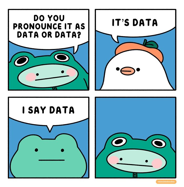 Comic of animals debating pronunciation of "data" by Relatable Doodles.