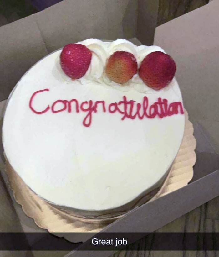 This "Congratulation" Cake That My Wife And I Were Given A Few Years Back. The Whole Foods Employee Ran Out Of Space 