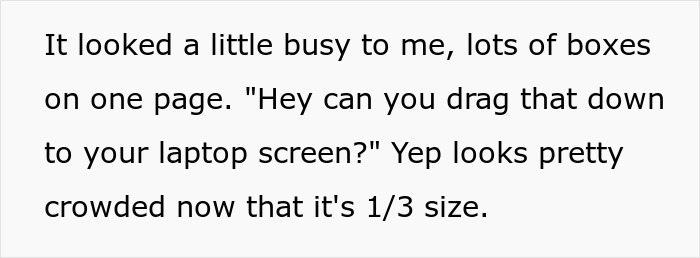 Team Manager Takes Designer's Big Monitors Away To Show How Real Users See Her Designs Team Manager Takes Designer's Big Monitors Away To Show How Real Users See Her Designs