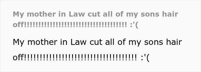 Woman Stops Talking To Her MIL After She Cuts All Of Her Son’s Hair Off Without Permission Woman Stops Talking To Her MIL After She Cuts All Of Her Son’s Hair Off Without Permission