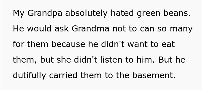Grandpa Dutifully Hid Grandma’s Homemade Green Beans Till They Were Posthumously Found By Grandkids Grandpa Dutifully Hid Grandma’s Homemade Green Beans Till They Were Posthumously Found By Grandkids