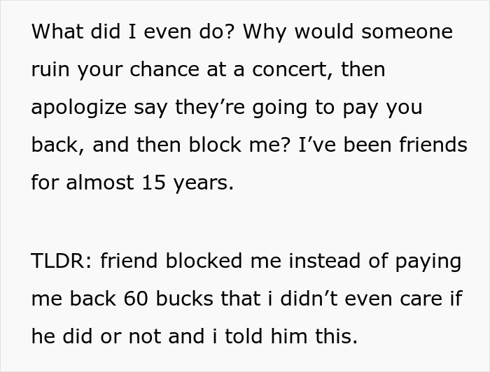 Guy Blocks Best Friend Of 15 Years Over $60 Concert Mishap: “He Was Sorry” Guy Blocks Best Friend Of 15 Years Over $60 Concert Mishap: “He Was Sorry”